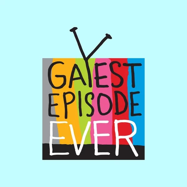 Cover art for Gayest Episode Ever