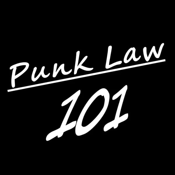 Cover art for Punk Law 101 - A Legal News, Commentary, & Comedy Series