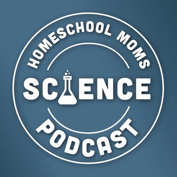 Cover art for Homeschool Moms Science Podcast