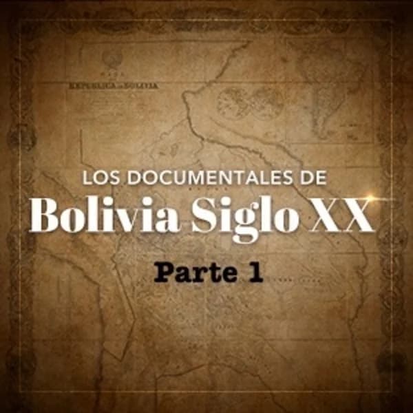 Cover art for Bolivia Siglo XX Parte 1