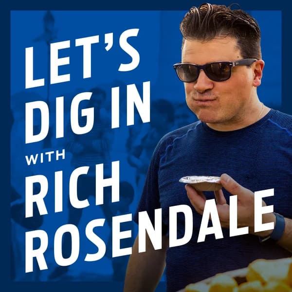 Cover art for Let's Dig In with Chef Rich Rosendale