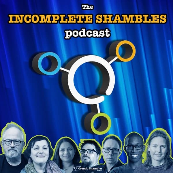 Cover art for The Incomplete Shambles Podcast