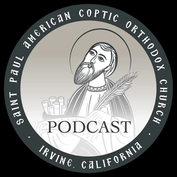 Cover art for St. Paul American Coptic Orthodox Church Podcast - Spiritual Summer