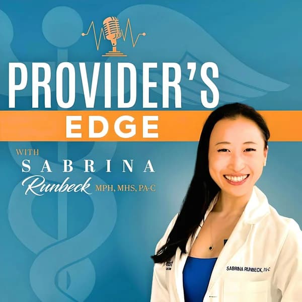 Cover art for Provider's Edge | Peak Performance Guide for Healthcare Entrepreneurs