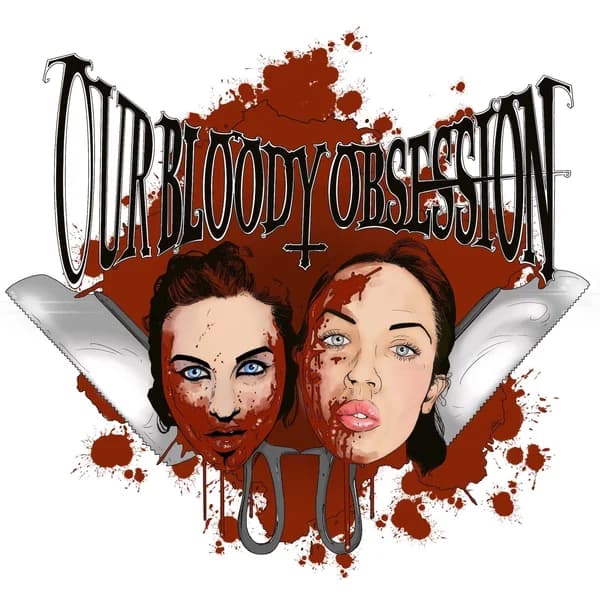 Cover art for Our Bloody Obsession