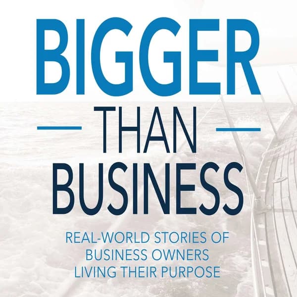 Cover art for Bigger Than Business