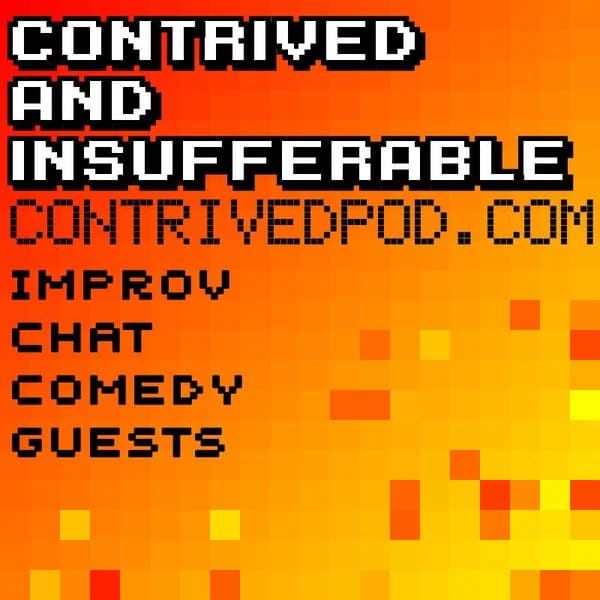 Cover art for Contrived & Insufferable