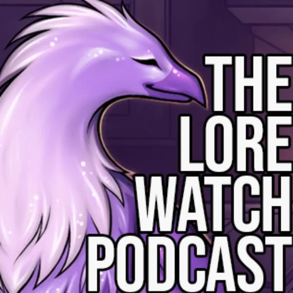 Cover art for Lore Watch Podcast