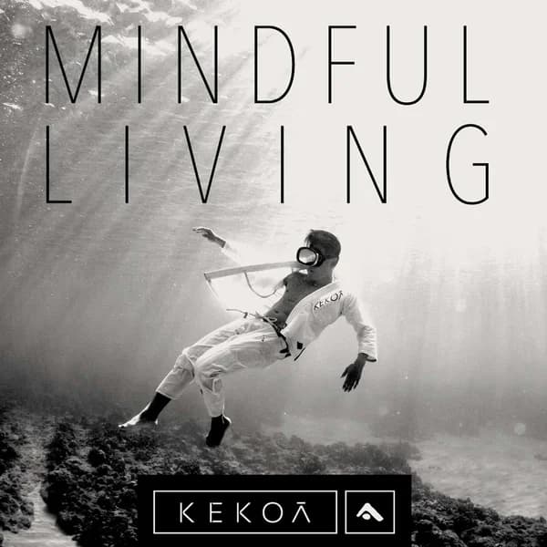 Cover art for Kekoa Collective - Mindful Living