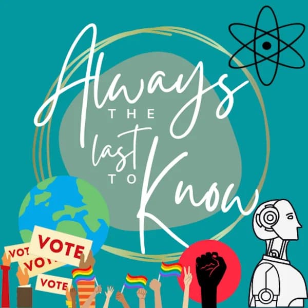 Cover art for Always the Last to Know
