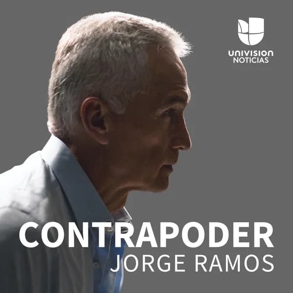 Cover art for Contrapoder, con Jorge Ramos
