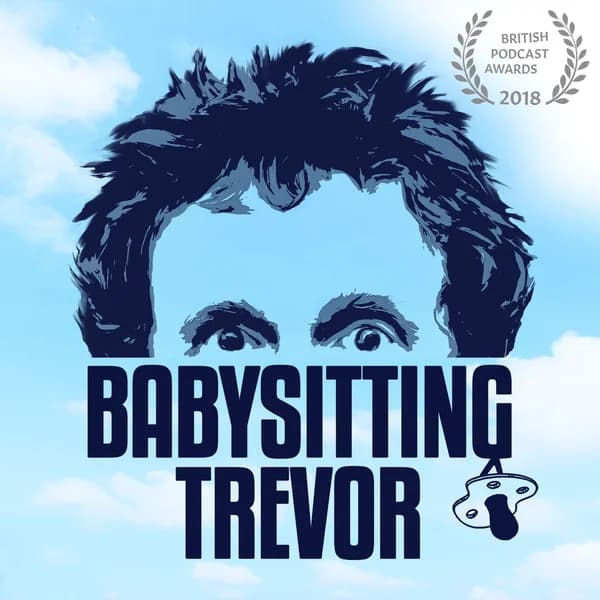 Cover art for Babysitting Trevor with Carl Donnelly, Chris Martin and Trevor Crook