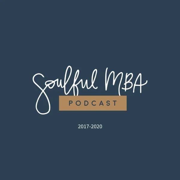 Cover art for Soulful MBA Podcast