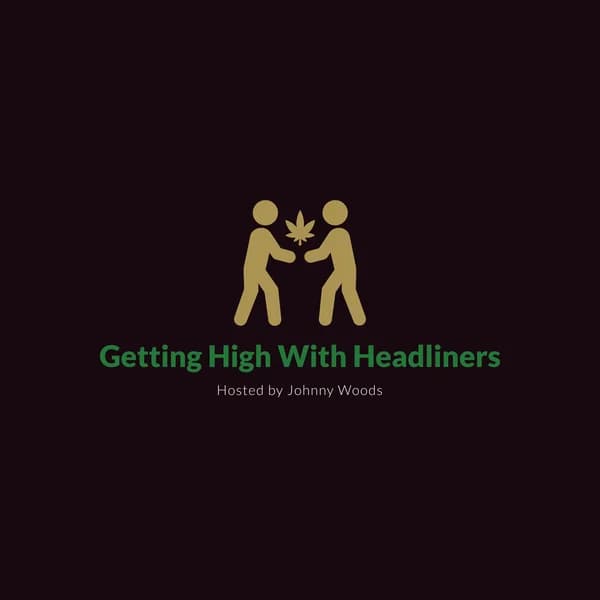 Cover art for Getting High with Headliners Podcast
