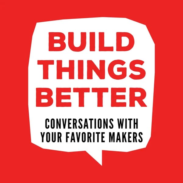 Cover art for Build Things Better