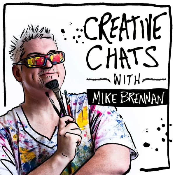 Cover art for Creative Chats with Mike Brennan