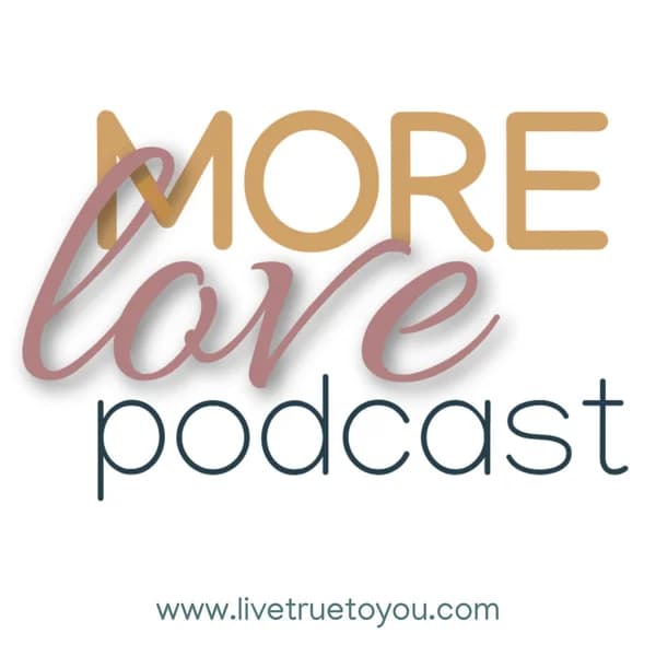 Cover art for More Love Podcast
