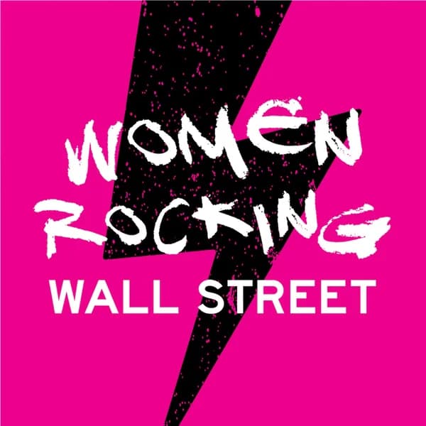Cover art for Women Rocking Wall Street - A podcast dedicated to women in financial services