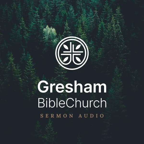 Cover art for Gresham Bible Church Sermons Podcast