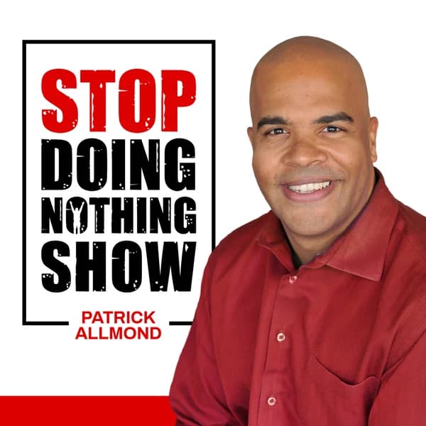 Cover art for Stop Doing Nothing Show