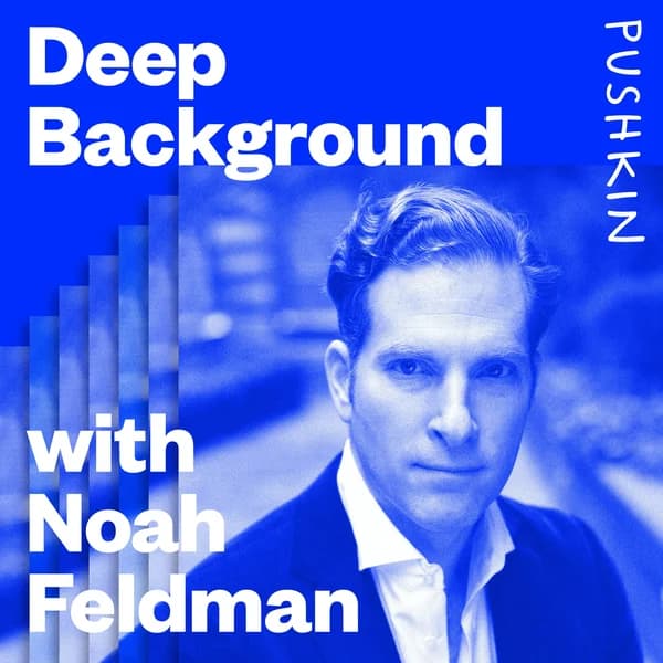 Cover art for Deep Background with Noah Feldman