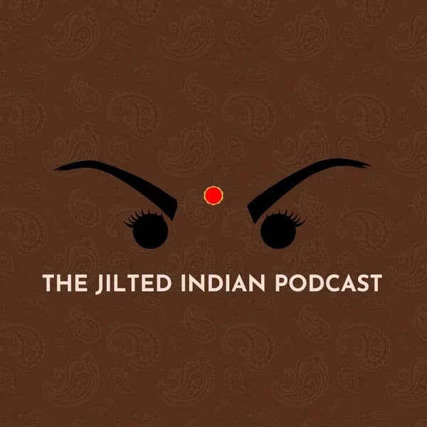 Cover art for Jilted Indian Pod