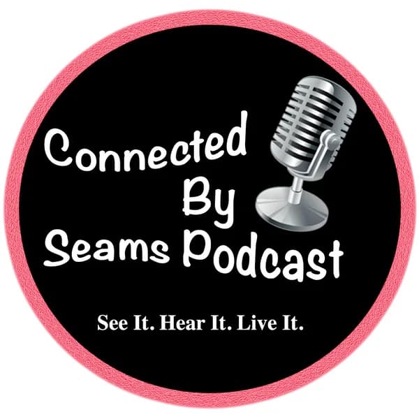 Cover art for Connected by Seams Podcast
