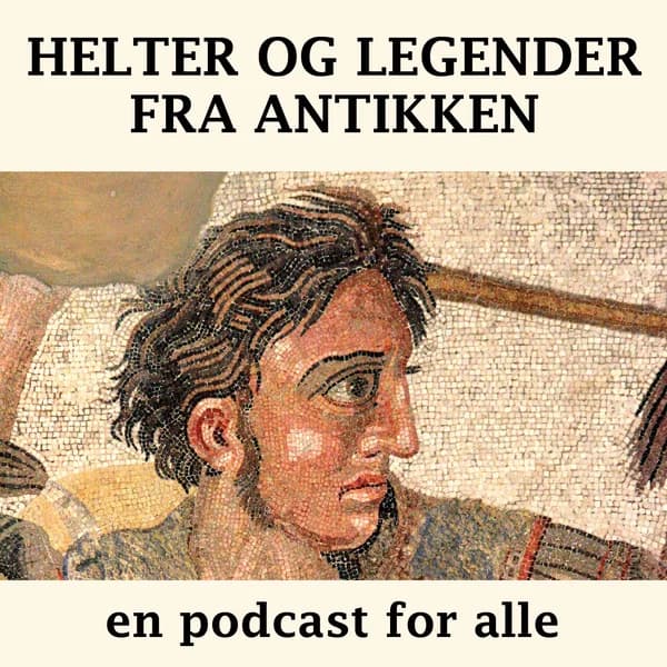 Cover art for Helter og legender fra antikken - en podcast for alle