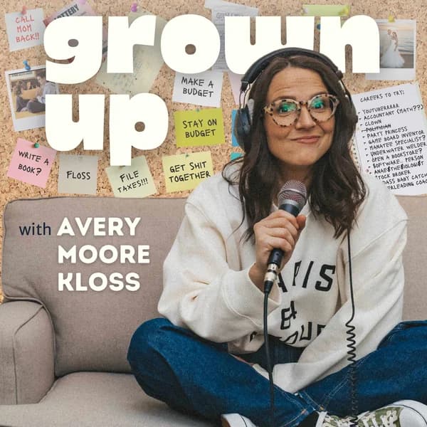 Cover art for Grown Up with Avery Moore Kloss