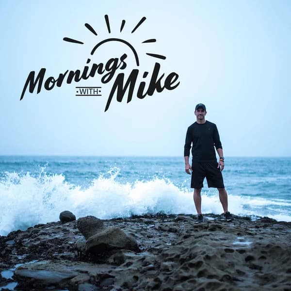 Cover art for Mornings With Mike For Daily Motivation