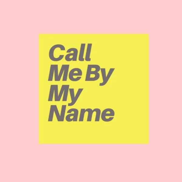 Cover art for Call Me By My Name Project | A Trans Oral History Podcast