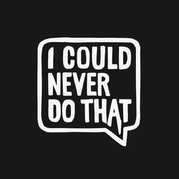 Cover art for I Could Never Do That