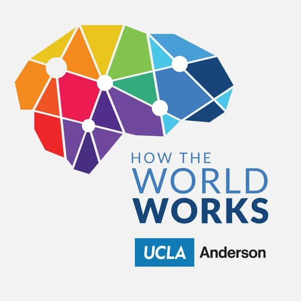 Cover art for How the World Works - UCLA Anderson