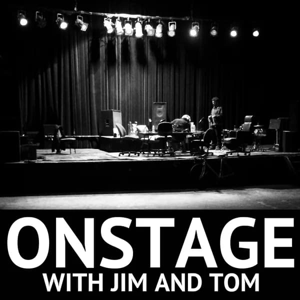 Cover art for Onstage with Jim and Tom