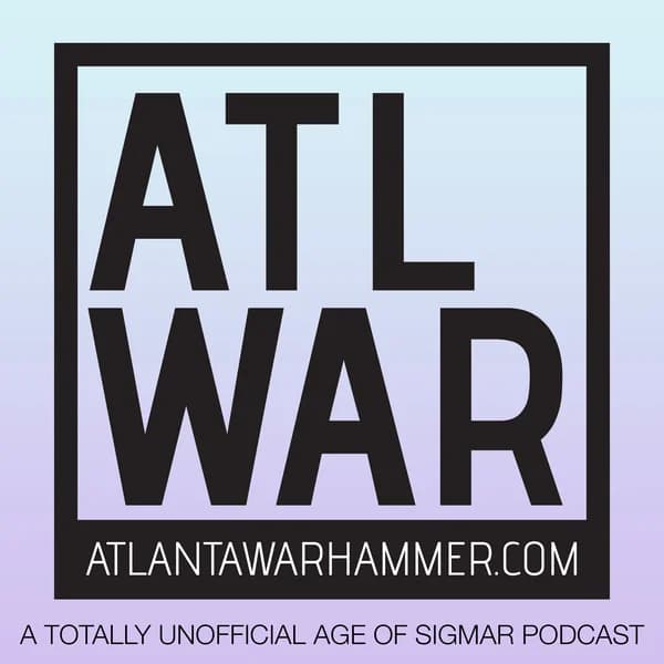 Cover art for Atlanta Warhammer - A (mostly) Age of Sigmar Podcast!