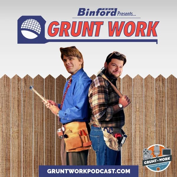 Cover art for Grunt Work: THE Podcast about the TV Show Home Improvement