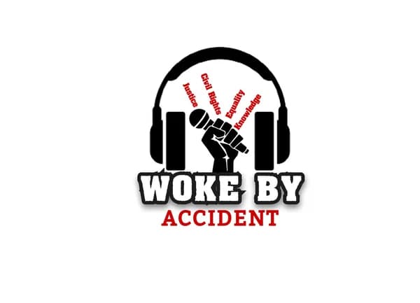 Cover art for Woke By Accident Podcast