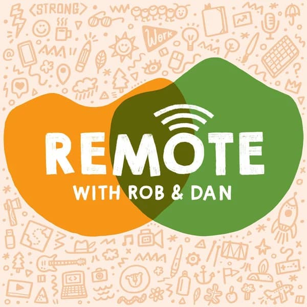 Cover art for Remote with Rob and Dan