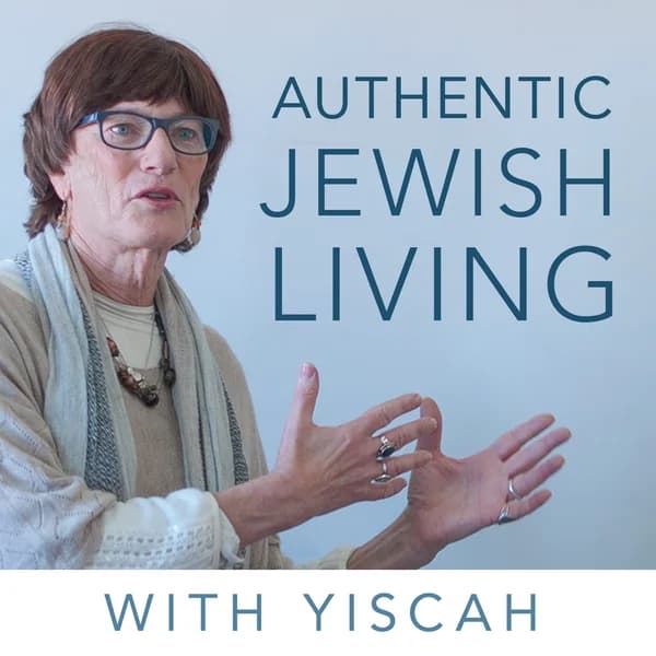 Cover art for Authentic Jewish Living with Yiscah