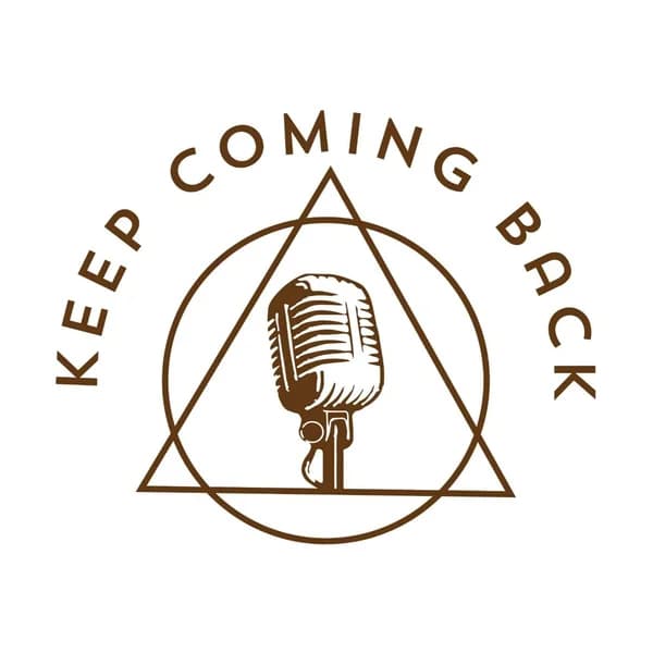 Cover art for Keep Coming Back Podcast