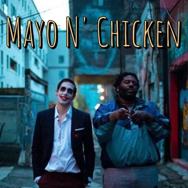 Cover art for Mayo N' Chicken
