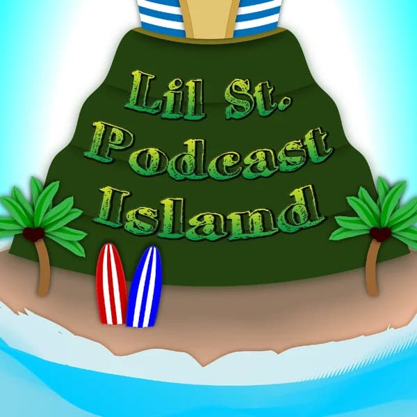 Cover art for Lil St Podcast Island