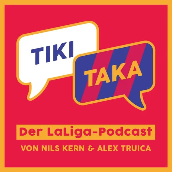 Cover art for TIKI TAKA – Der LaLiga-Podcast