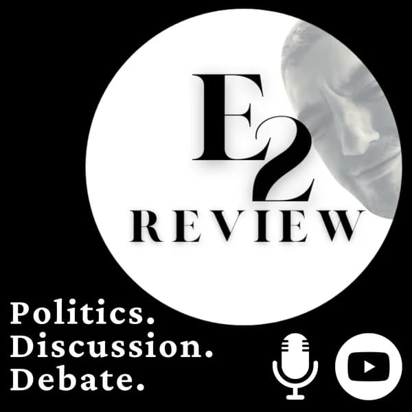Cover art for E2 Review: Politics, Discussion, Debate