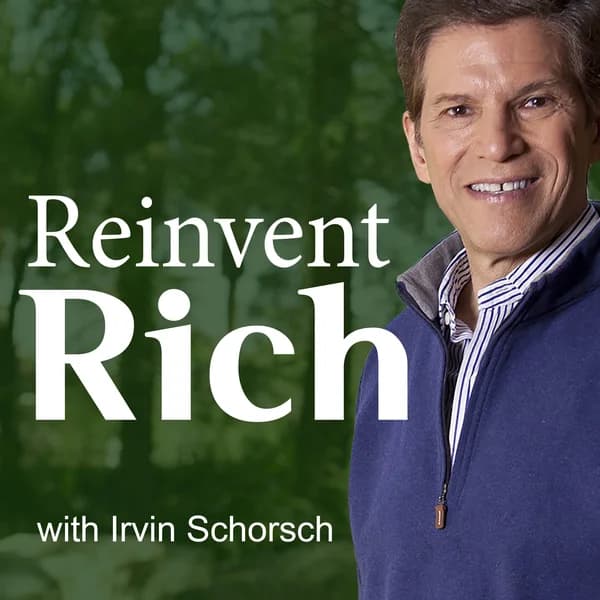 Cover art for Reinvent Rich with Irvin Schorsch