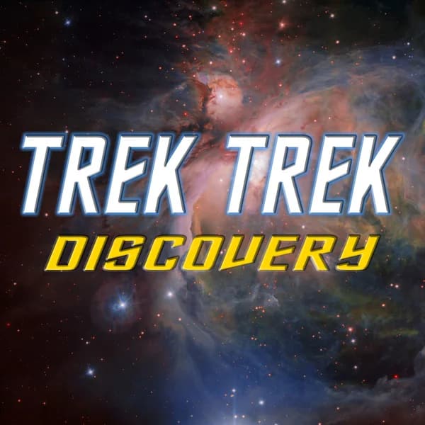 Cover art for Trek Trek - A Star Trek Discovery Podcast