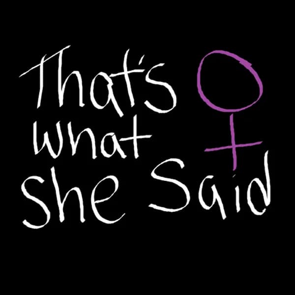 Cover art for That's What She Said