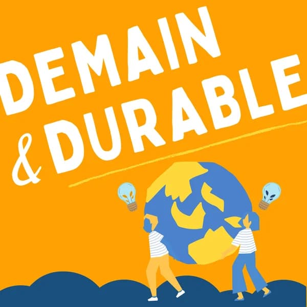 Cover art for Demain et Durable - Comprendre l'écologie et agir !