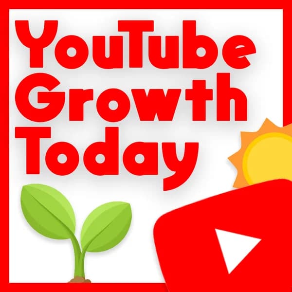 Cover art for YouTube Growth Today
