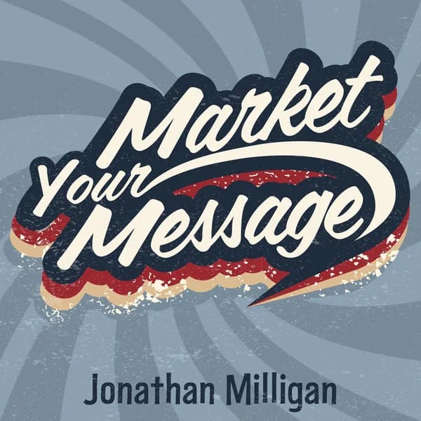 Cover art for The Market Your Message Show